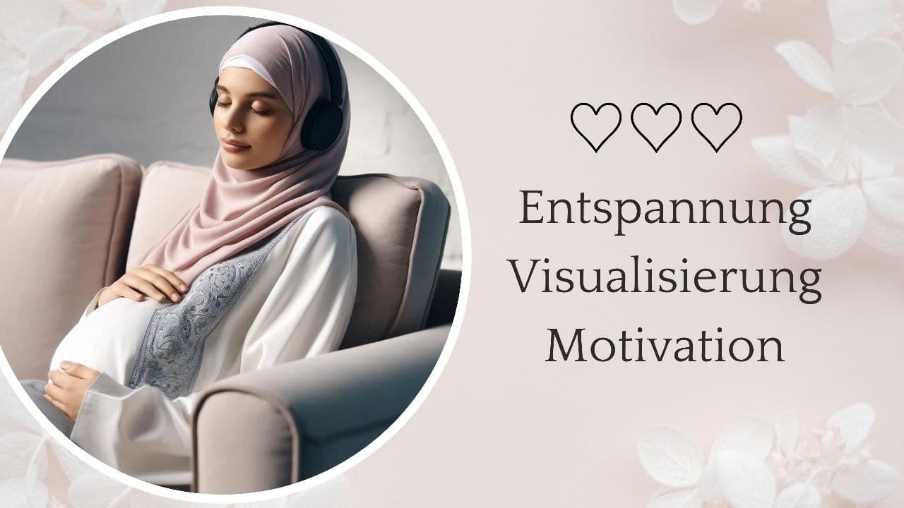 10. Entspannung – Visualisierung – Motivation