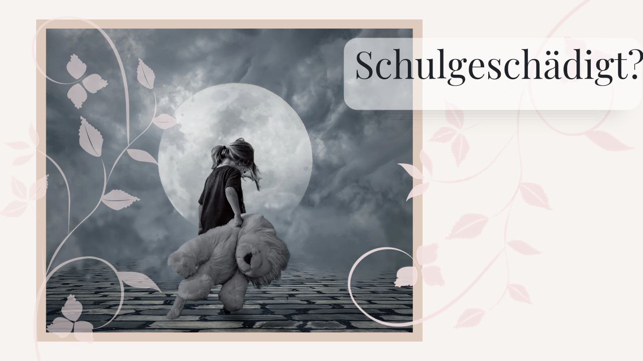 Bist du schulgeschädigt?