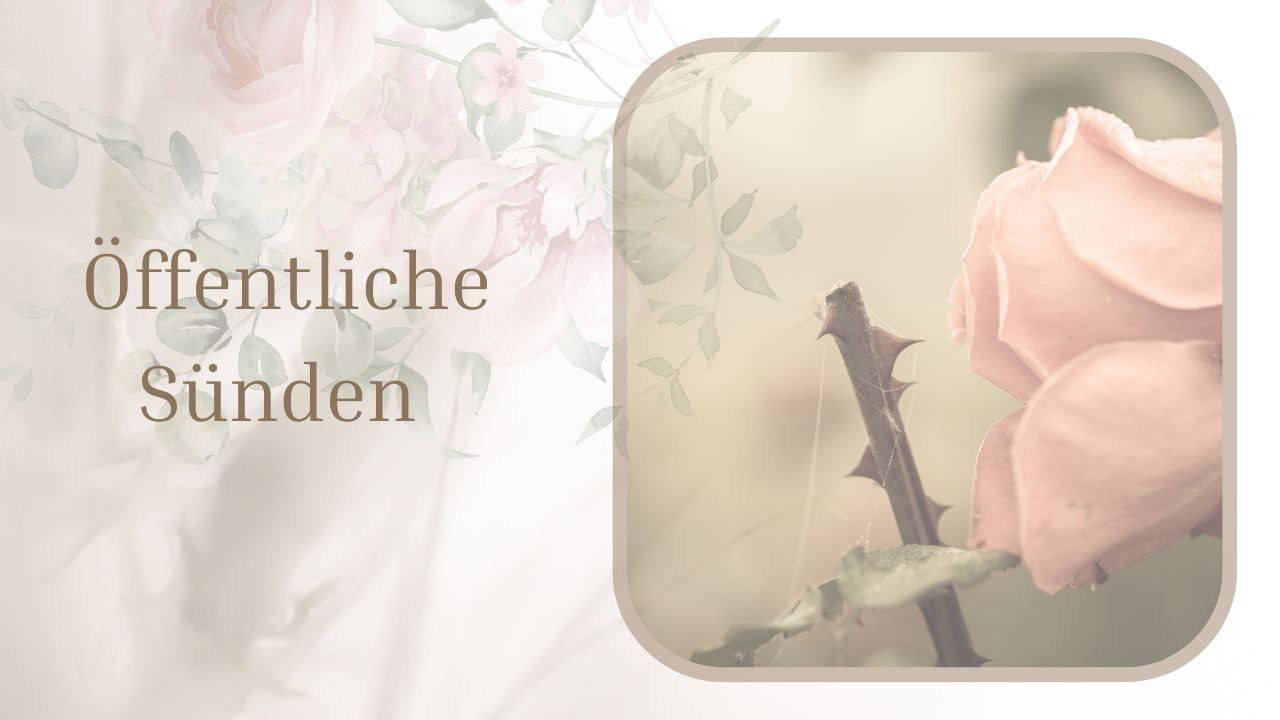 Öffentliche Sünden und ihre Wirkungen