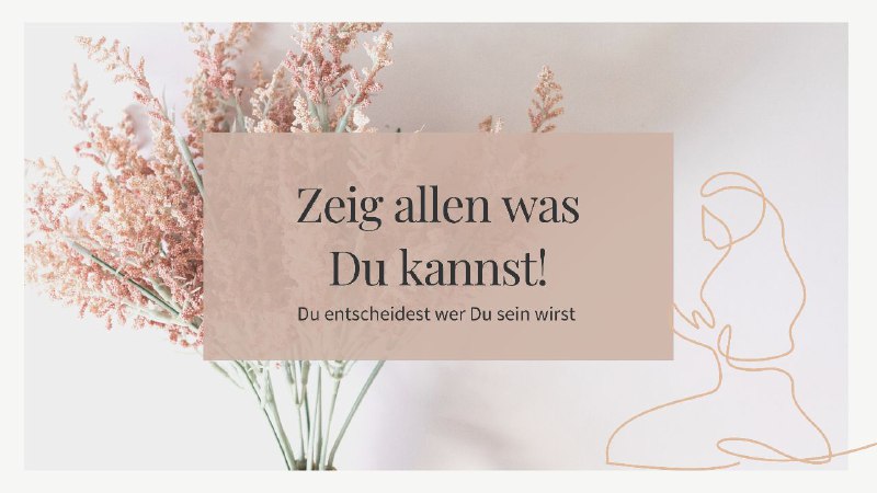 Zeig allen, was Du kannst!
